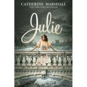 Julie -- Catherine Marshall